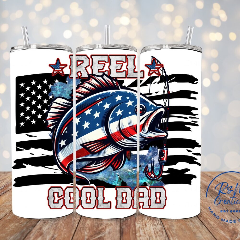 Reel Cool Dad Tumble, Patriotic Dad Tumbler, Fishing Dad Tumbler